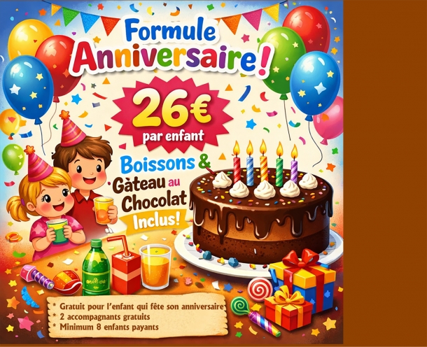 26€ par enfant
Entrée + Gouter
Gâteau + boisson
Voir calendrier
ouverture